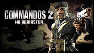 Commandos 2 HD Remaster free download