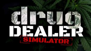 Drug Dealer Simulator